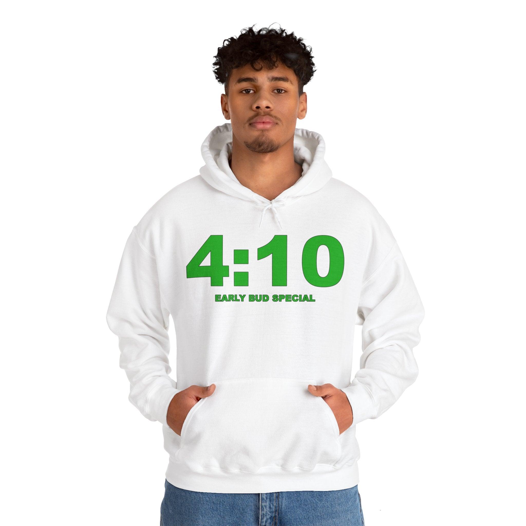 4:10 Early Bud Special - Hoodie - Witty Twisters Fashions