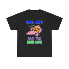 Cool cats live the high life - T-Shirt - Witty Twisters Fashions