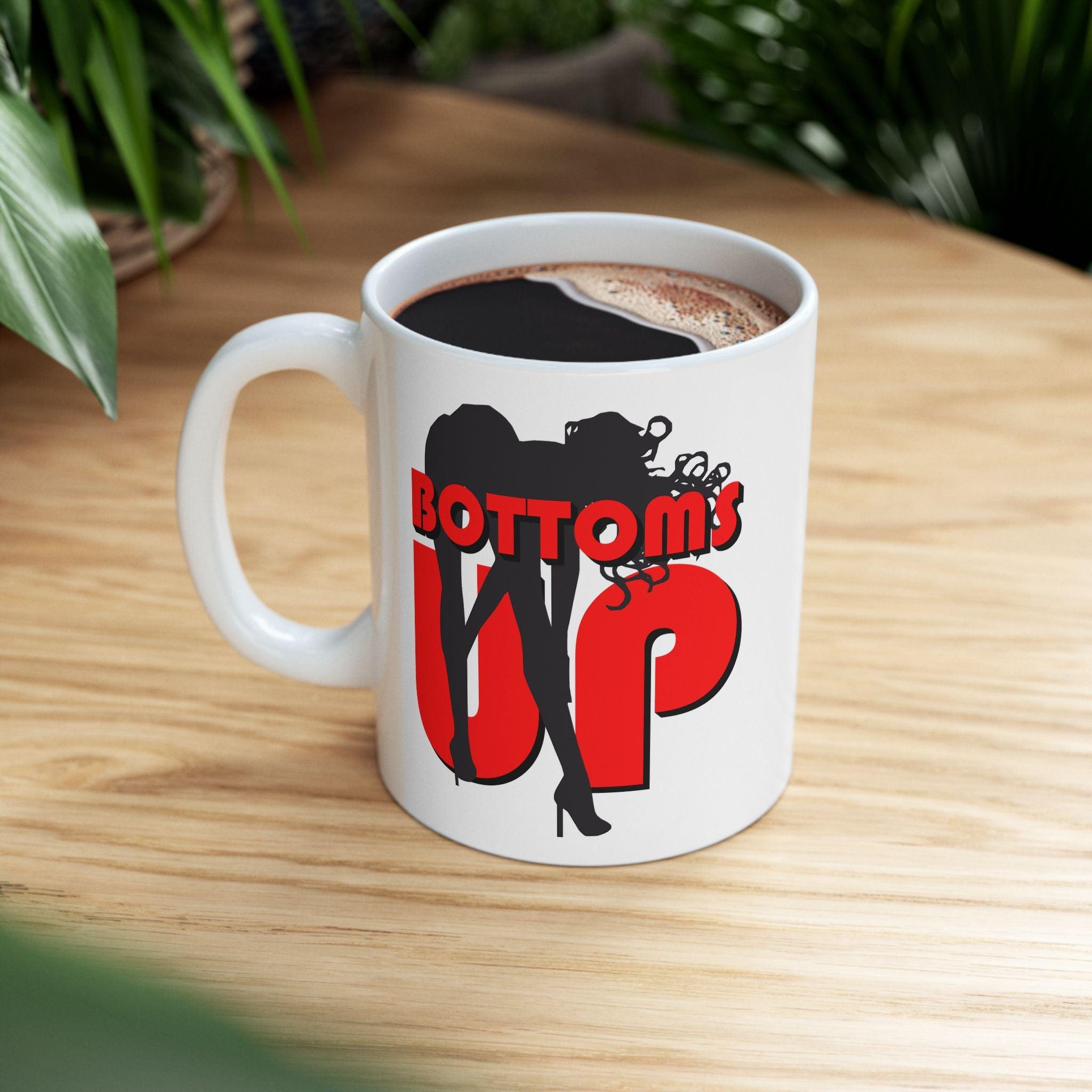 Bottoms Up - Ceramic Coffee Mug 11oz, 15oz - Witty Twisters Fashions