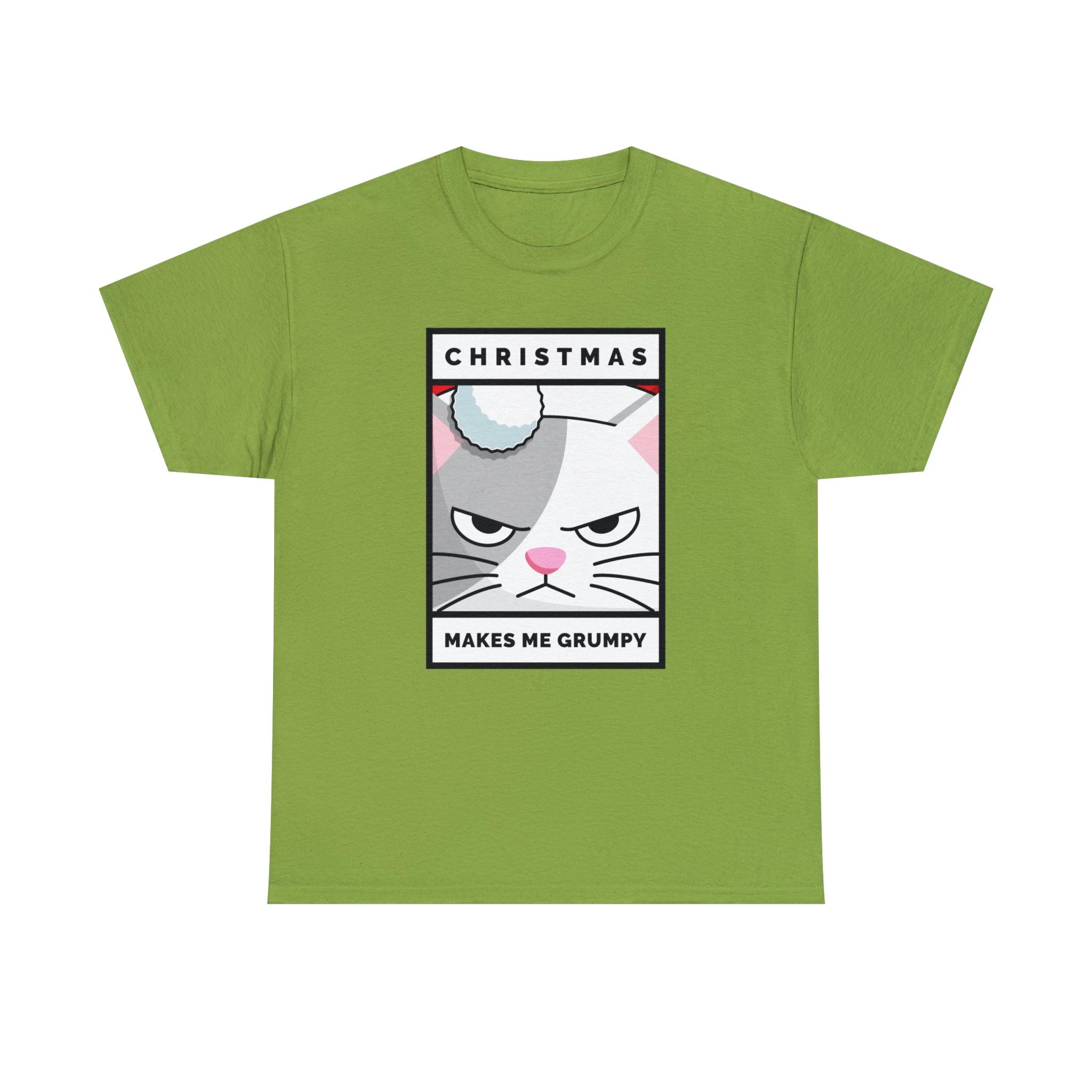 Christmas Makes Me Grumpy - Witty Twisters T-Shirts