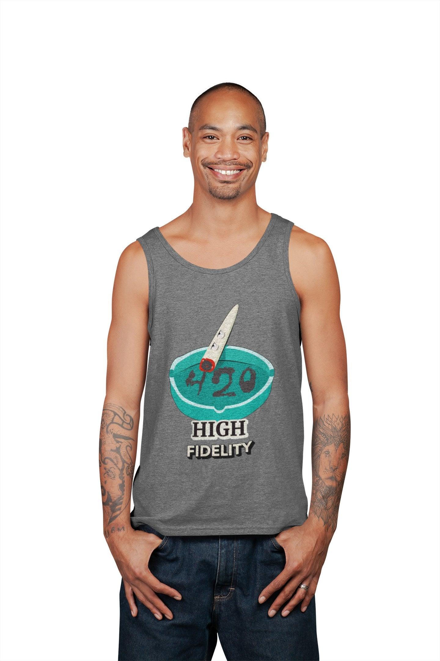 420 High Fidelity - Tank Top - Witty Twisters Fashions