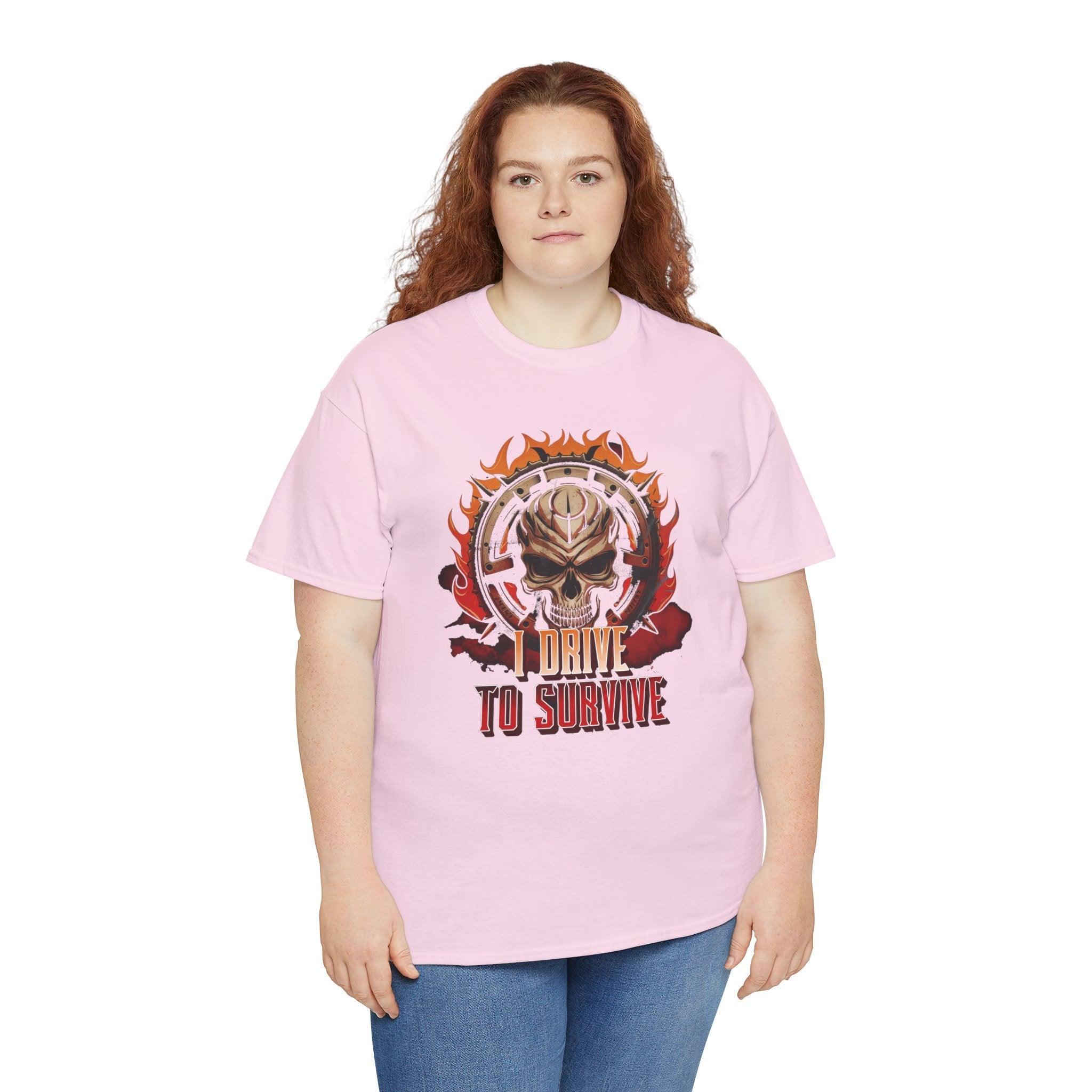 I Drive To Survive - T-Shirt - Witty Twisters Fashions