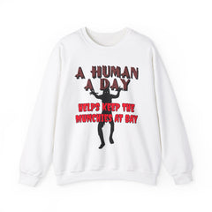 A Human A Day Helps Keep The Munchies at Bay - Sweatshirt - Witty Twisters T-Shirts