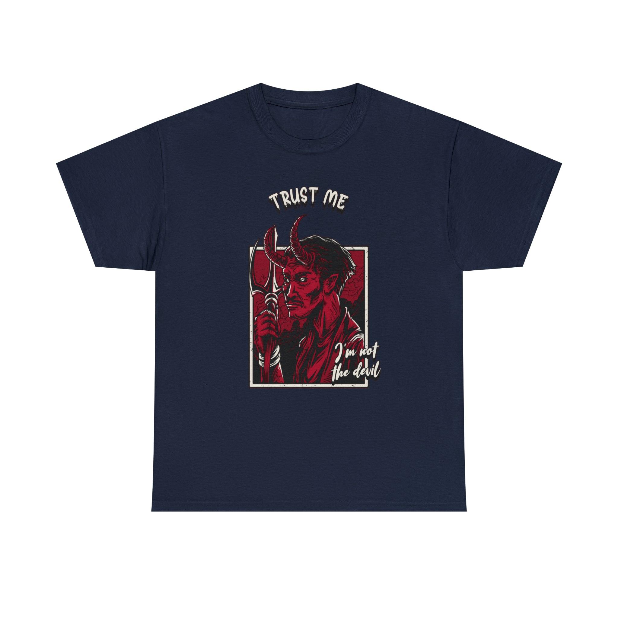 Trust me I'm not the devil - T-Shirt - Witty Twisters Fashions