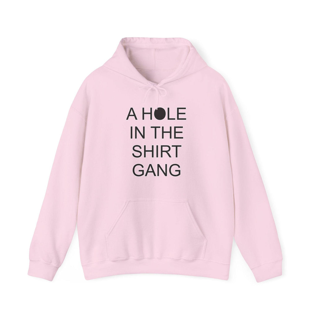 A Hole In The Shirt Gang - Hoodie - Witty Twisters T-Shirts