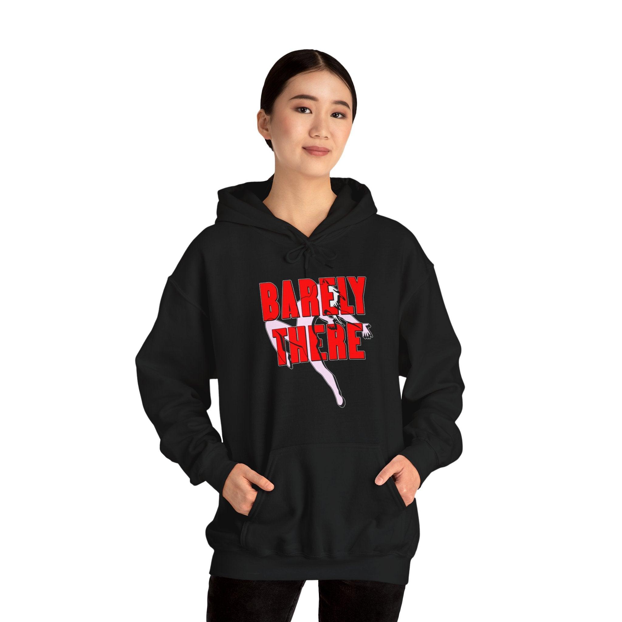 Barely There - Hoodie - Witty Twisters Fashions