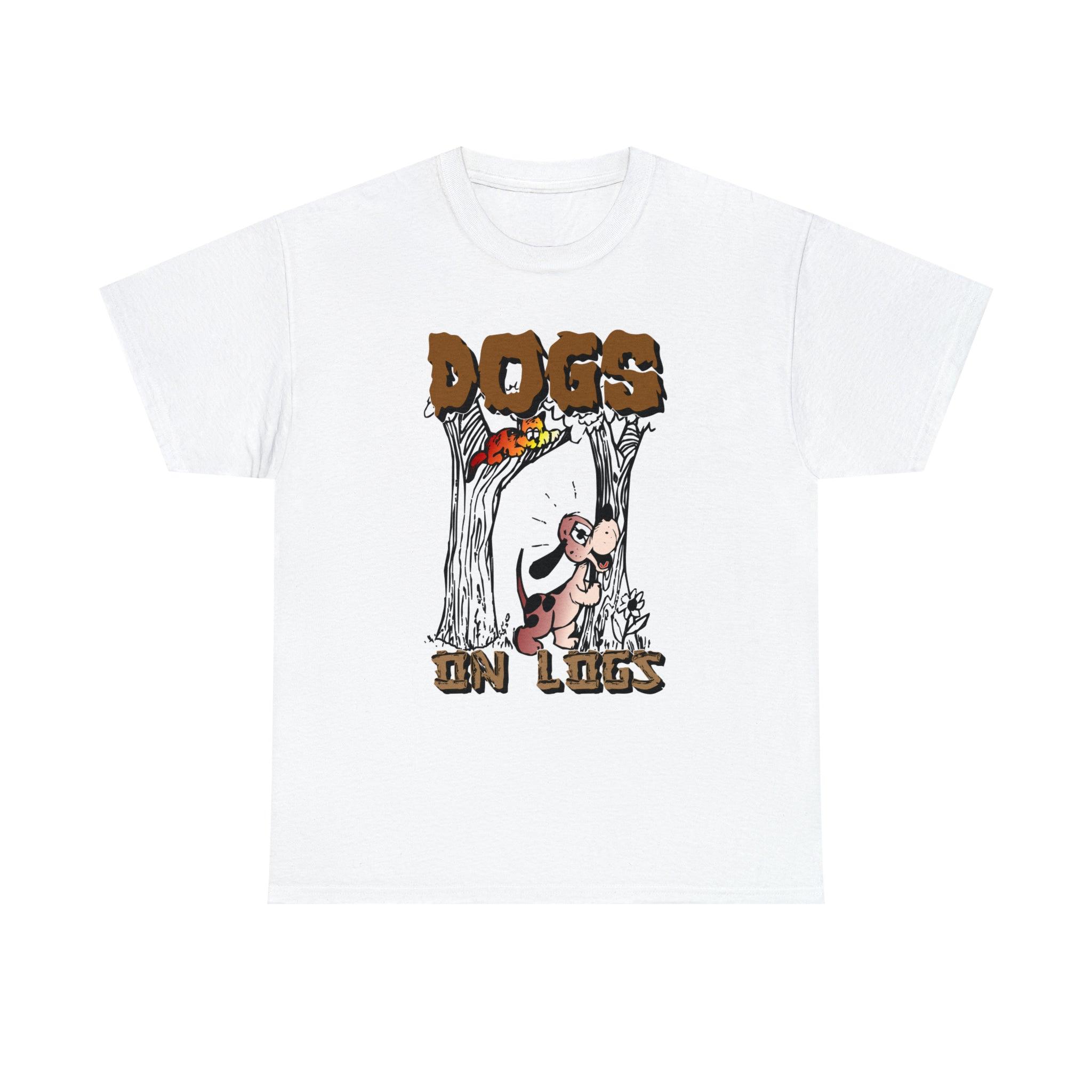 Dogs On Logs - T-Shirt - Witty Twisters Fashions