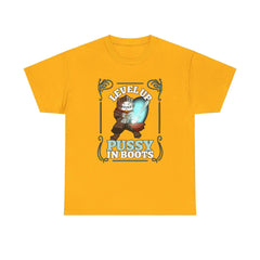 Level Up Pussy In Boots - T-Shirt - Witty Twisters Fashions