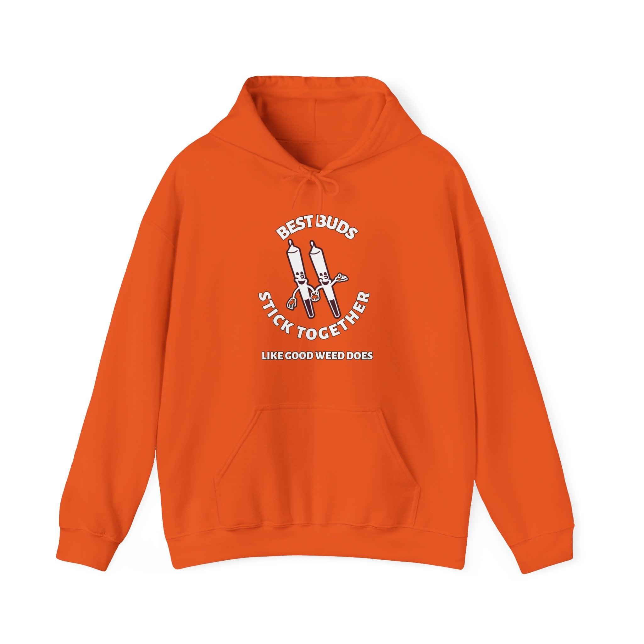 Best Buds Stick Together Like Good Weed Does - Hoodie - Witty Twisters Fashions