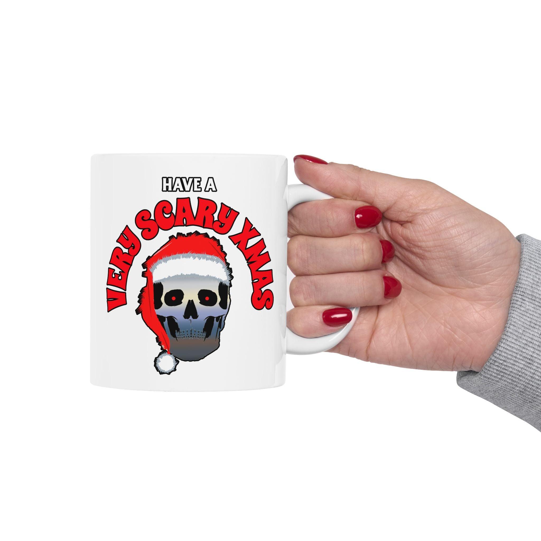 Have A Very Scary Xmas - Ceramic Coffee Mug 11oz, 15oz