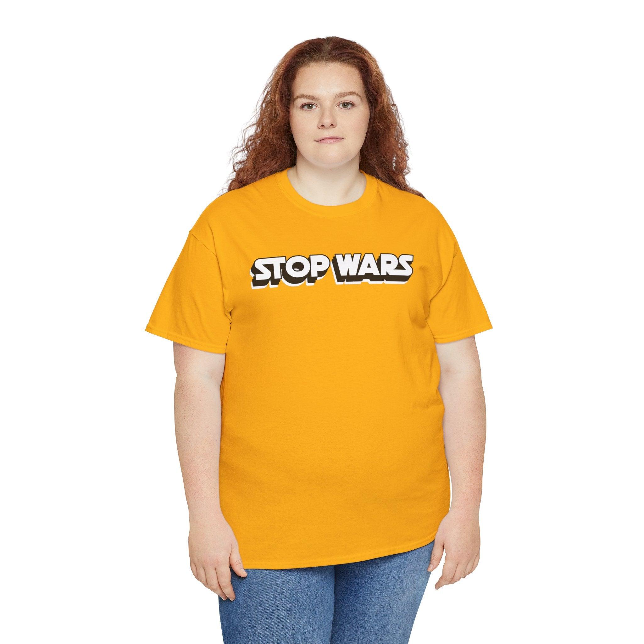 Stop Wars - T-Shirt - Witty Twisters Fashions