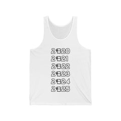 2020 2021 2022 2023 2024 2025 - Tank Top - Witty Twisters Fashions