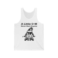 A Little S+M Never Hurt Anyone - Tank Top - Witty Twisters Fashions