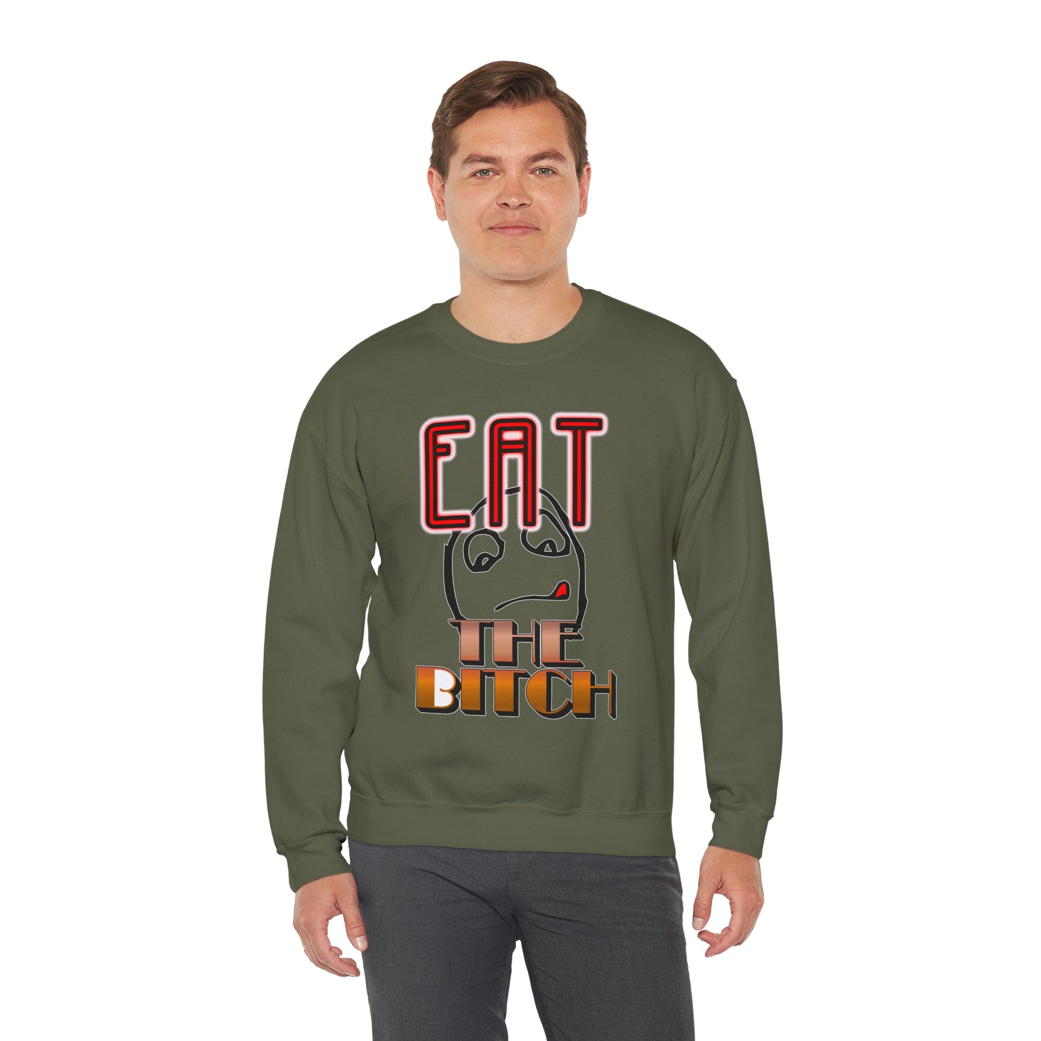 Eat The Bitch - Sweatshirt