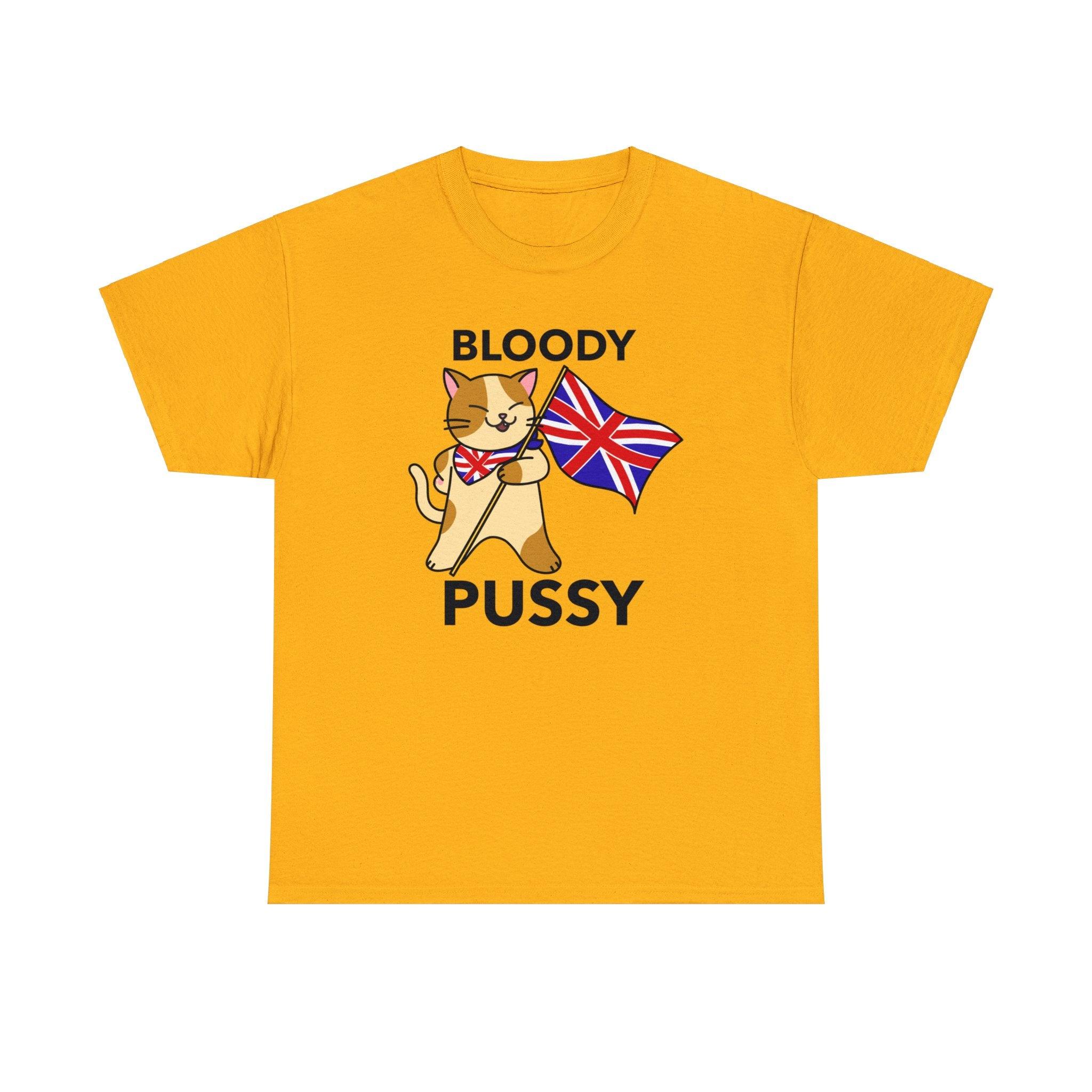 Bloody Pussy - T-Shirt - Witty Twisters Fashions