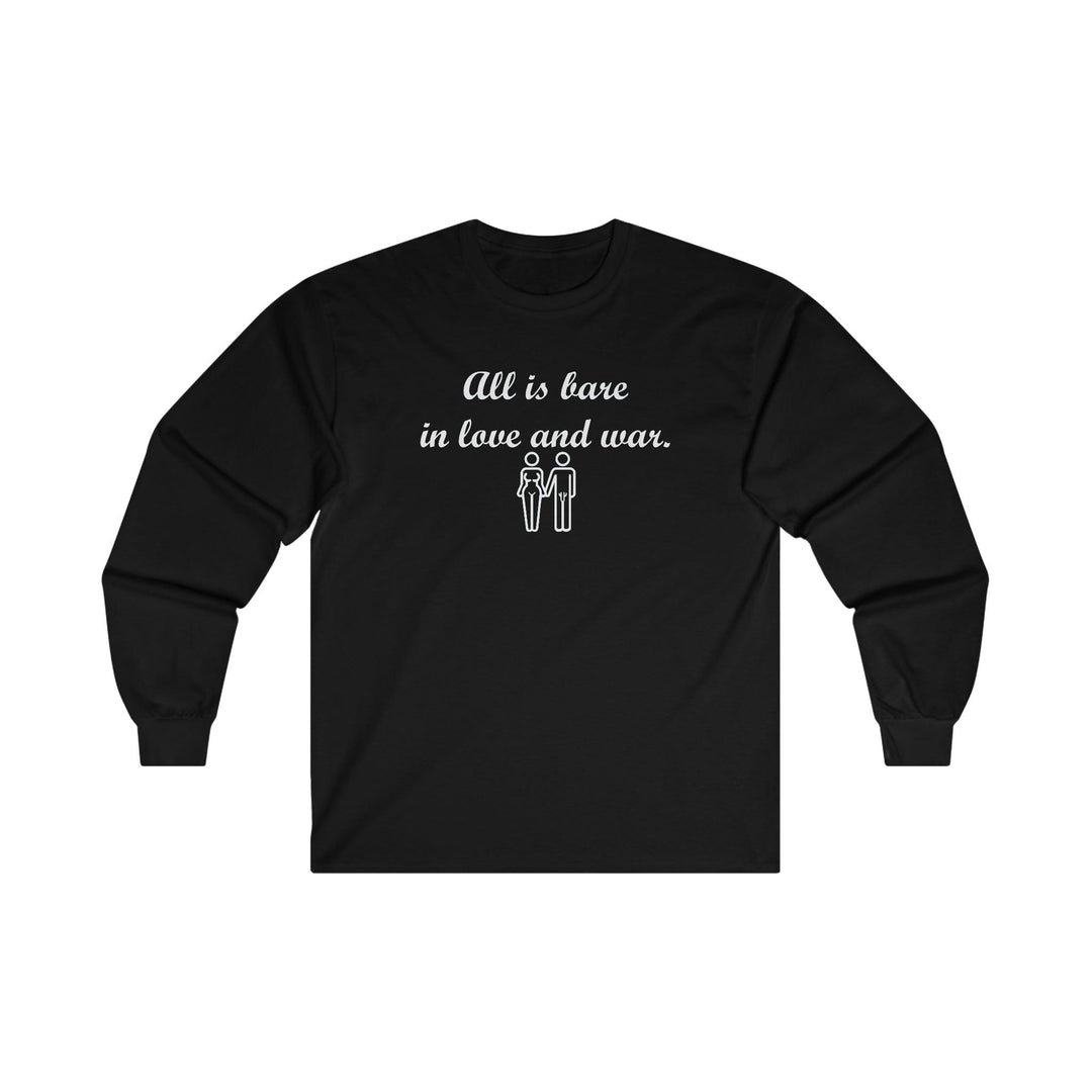 All Is Bare In Love And War - Long-Sleeve Tee - Witty Twisters T-Shirts