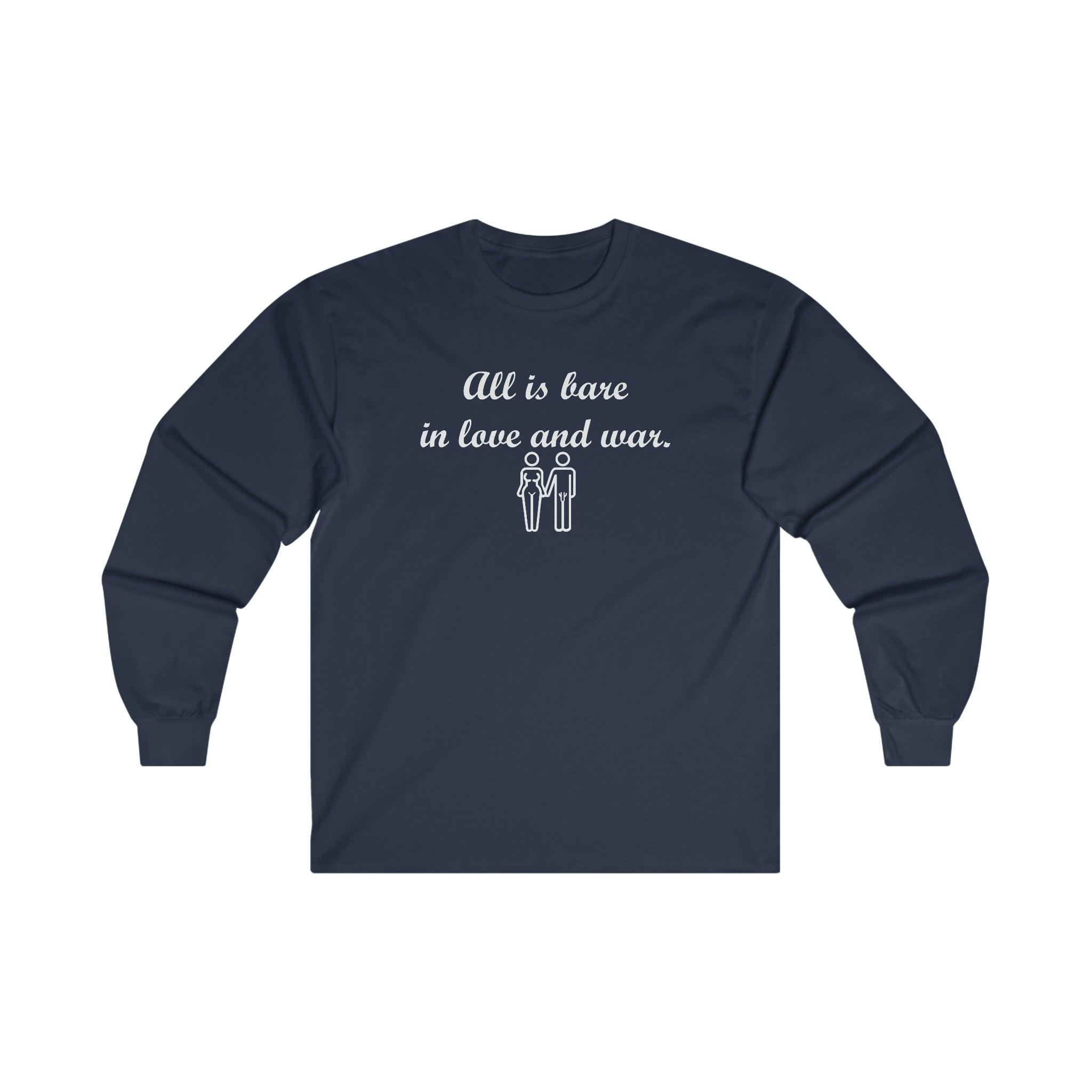 All Is Bare In Love And War - Long-Sleeve Tee - Witty Twisters Fashions