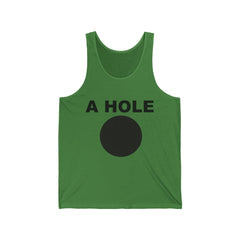 A Hole - Tank Top - Witty Twisters Fashions