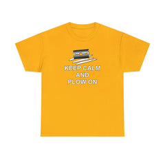 Keep Calm and Plow On - Witty Twisters T-Shirts