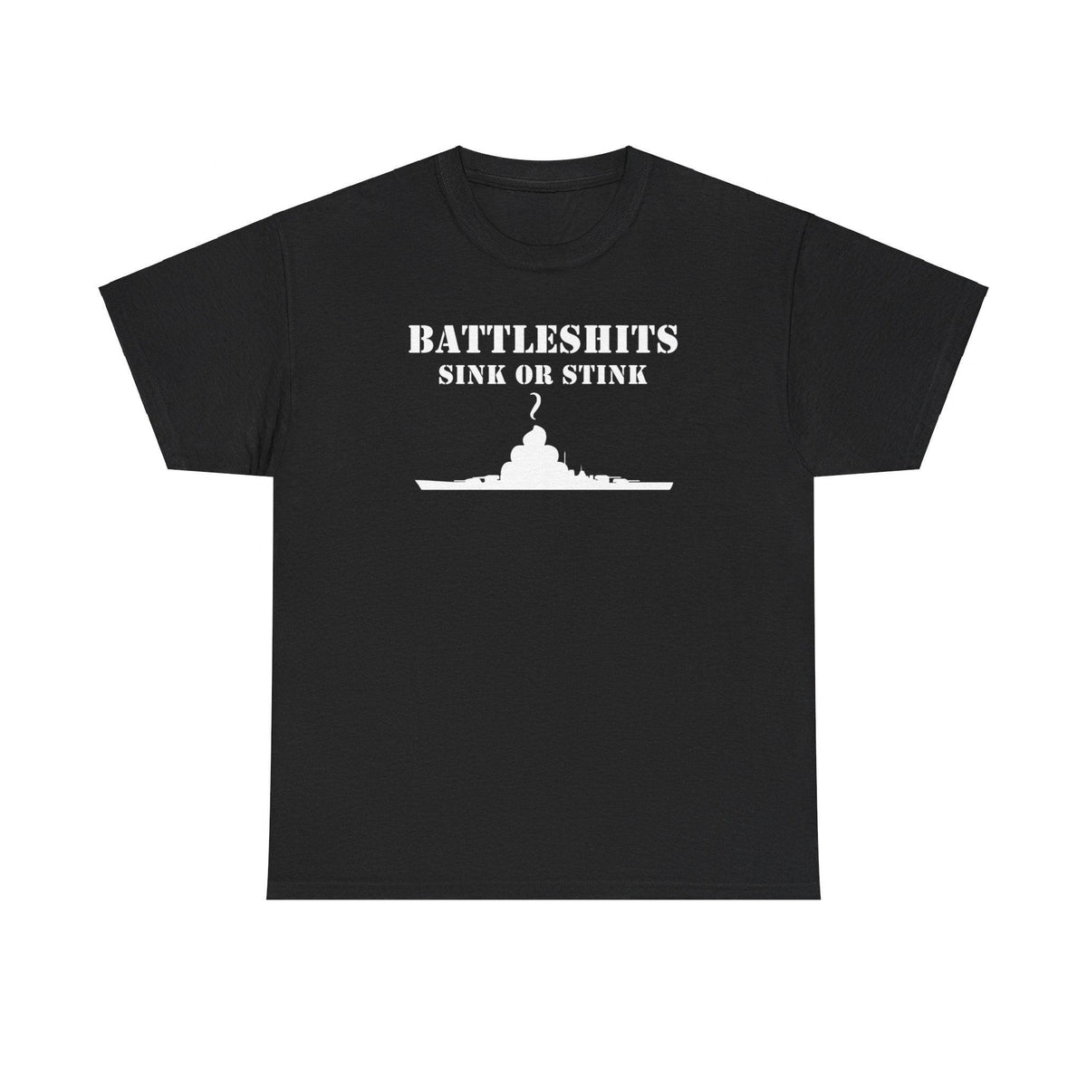 Battleshits Sink Or Stink - T-Shirt - Witty Twisters Fashions