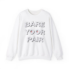 Bare Yoor Pair - Sweatshirt - Witty Twisters Fashions