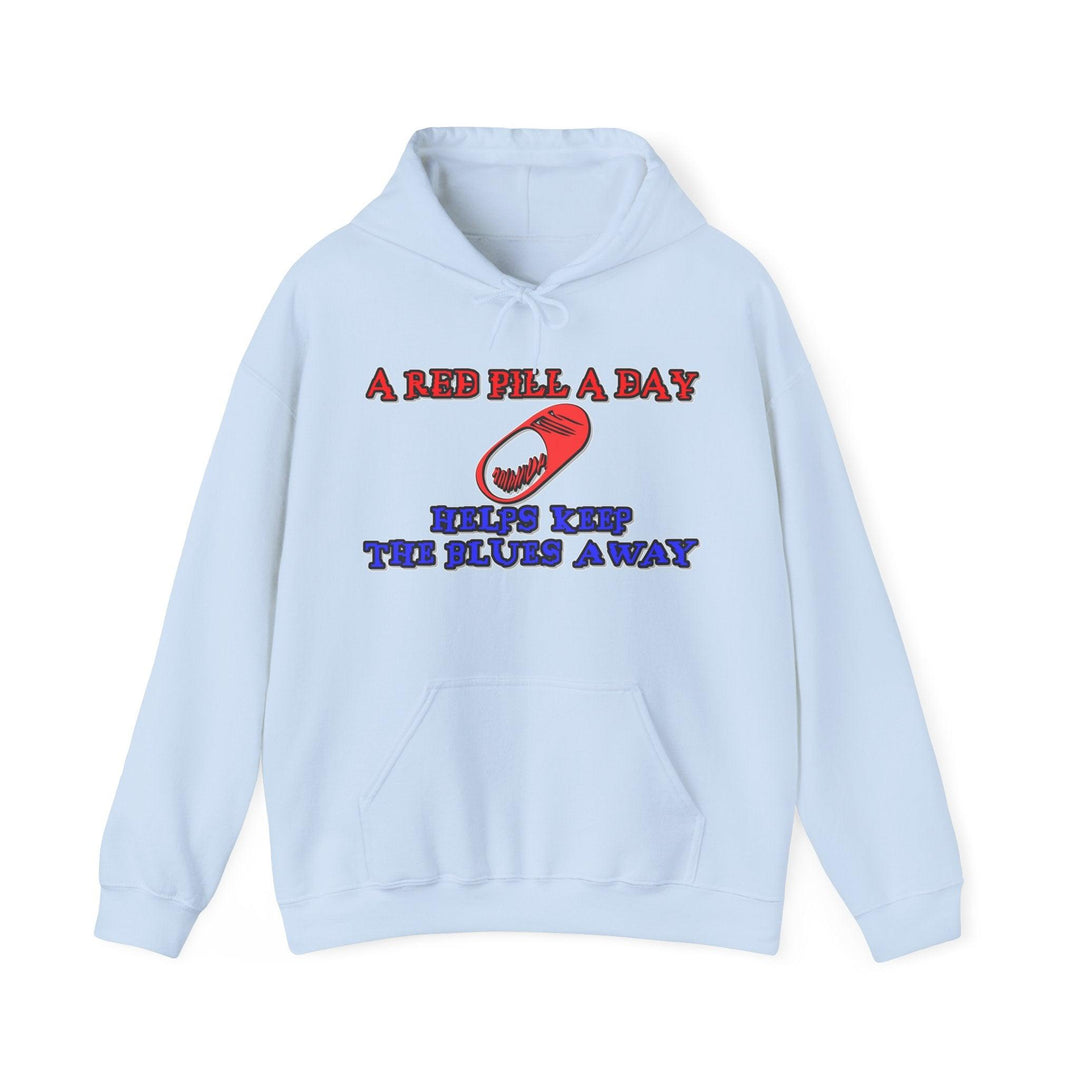A red pill a day helps keep the blues away - Hoodie - Witty Twisters T-Shirts