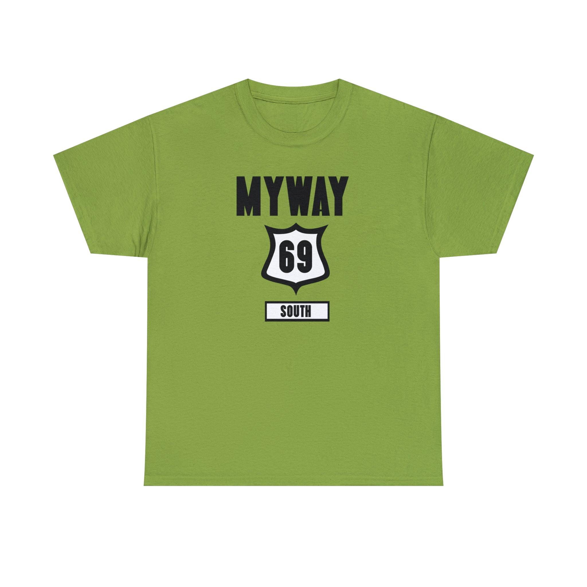 Myway 69 South - T-Shirt - Witty Twisters Fashions