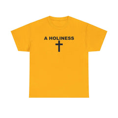 A Holiness - T-Shirt - Witty Twisters T-Shirts