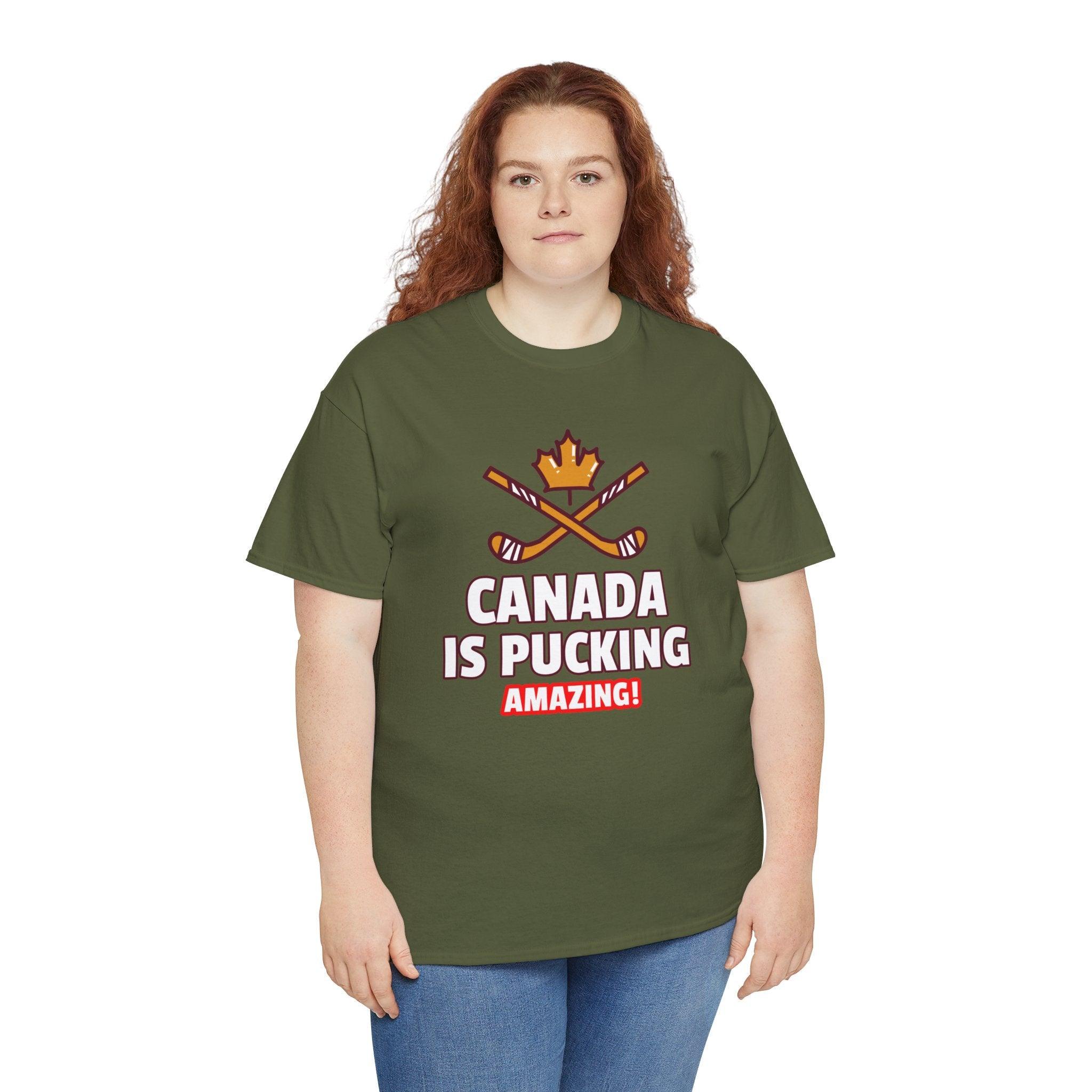 Canada Is Pucking Amazing! - T-Shirt