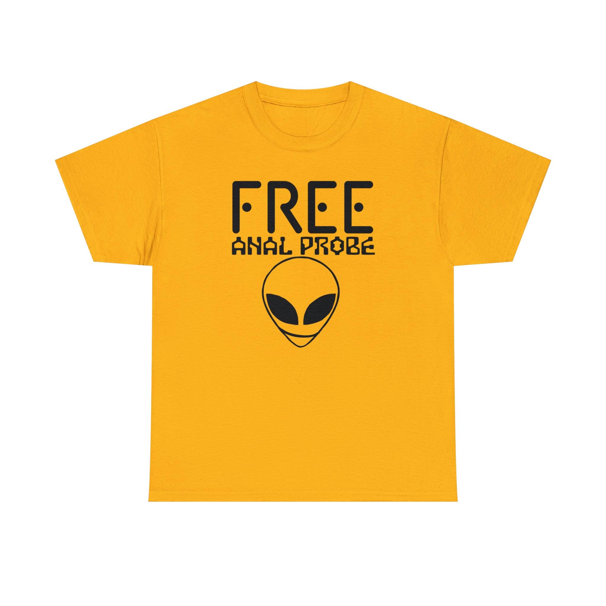 Free Anal Probe - T-Shirt - Witty Twisters Fashions