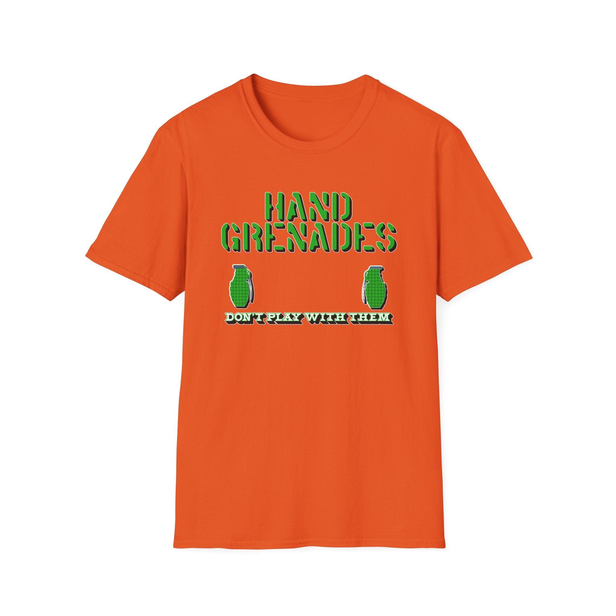 Hand Grenades Don't Play With Them - Softstyle T-shirt - Witty Twisters Fashions