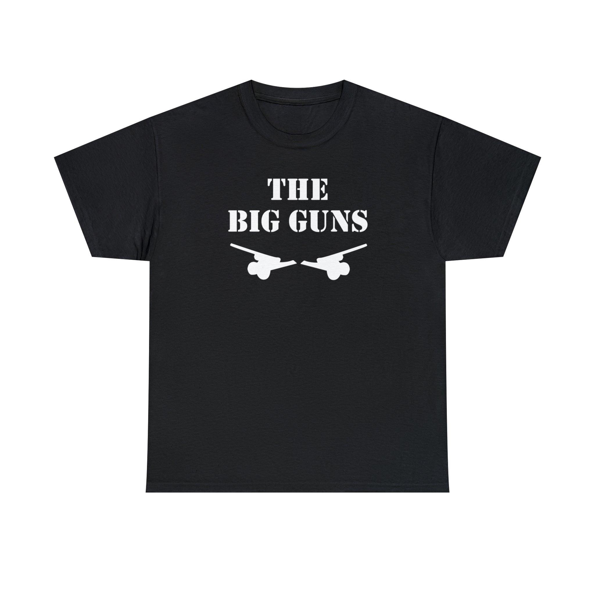 The Big Guns - T-Shirt - Witty Twisters Fashions