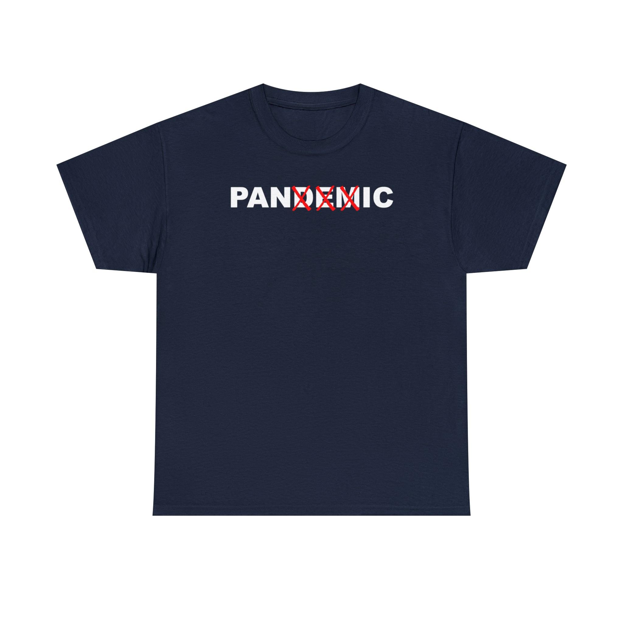 Pandemic Is Panic - T-Shirt - Witty Twisters Fashions