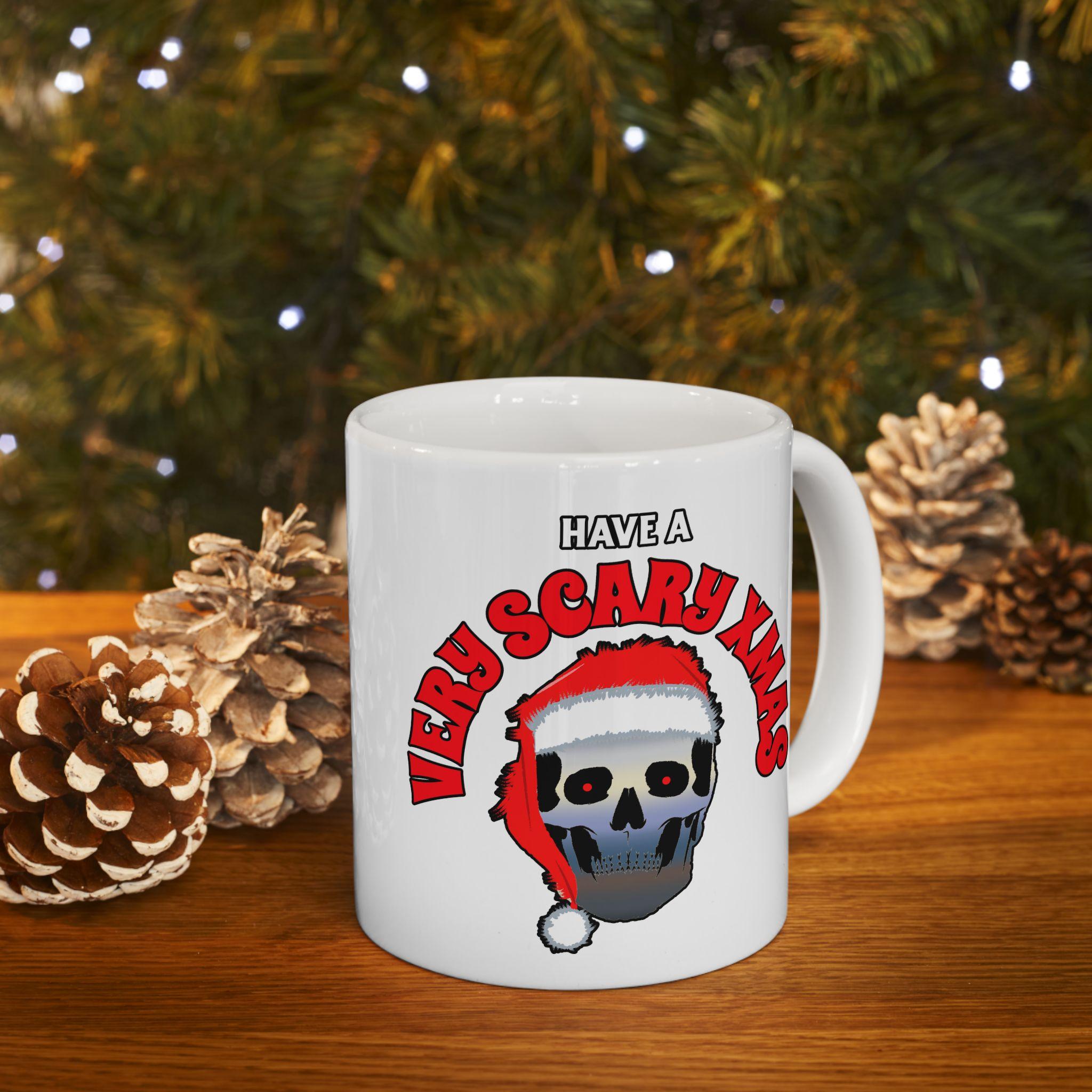 Have A Very Scary Xmas - Ceramic Coffee Mug 11oz, 15oz