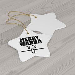 Merry Wanna - Ceramic Ornaments