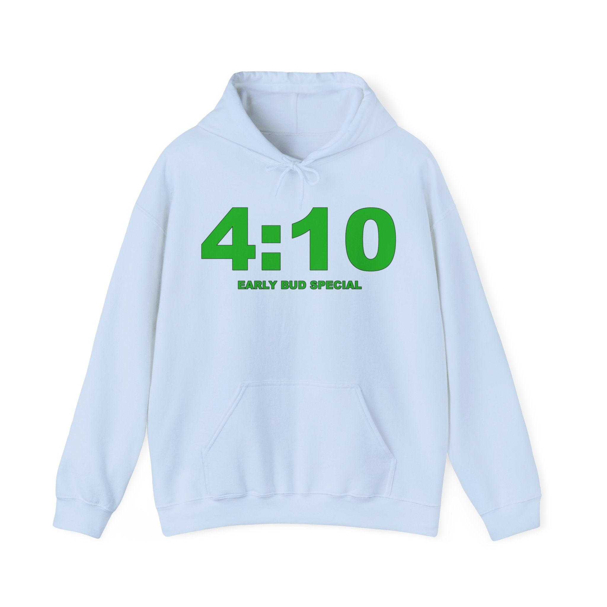 4:10 Early Bud Special - Hoodie - Witty Twisters Fashions