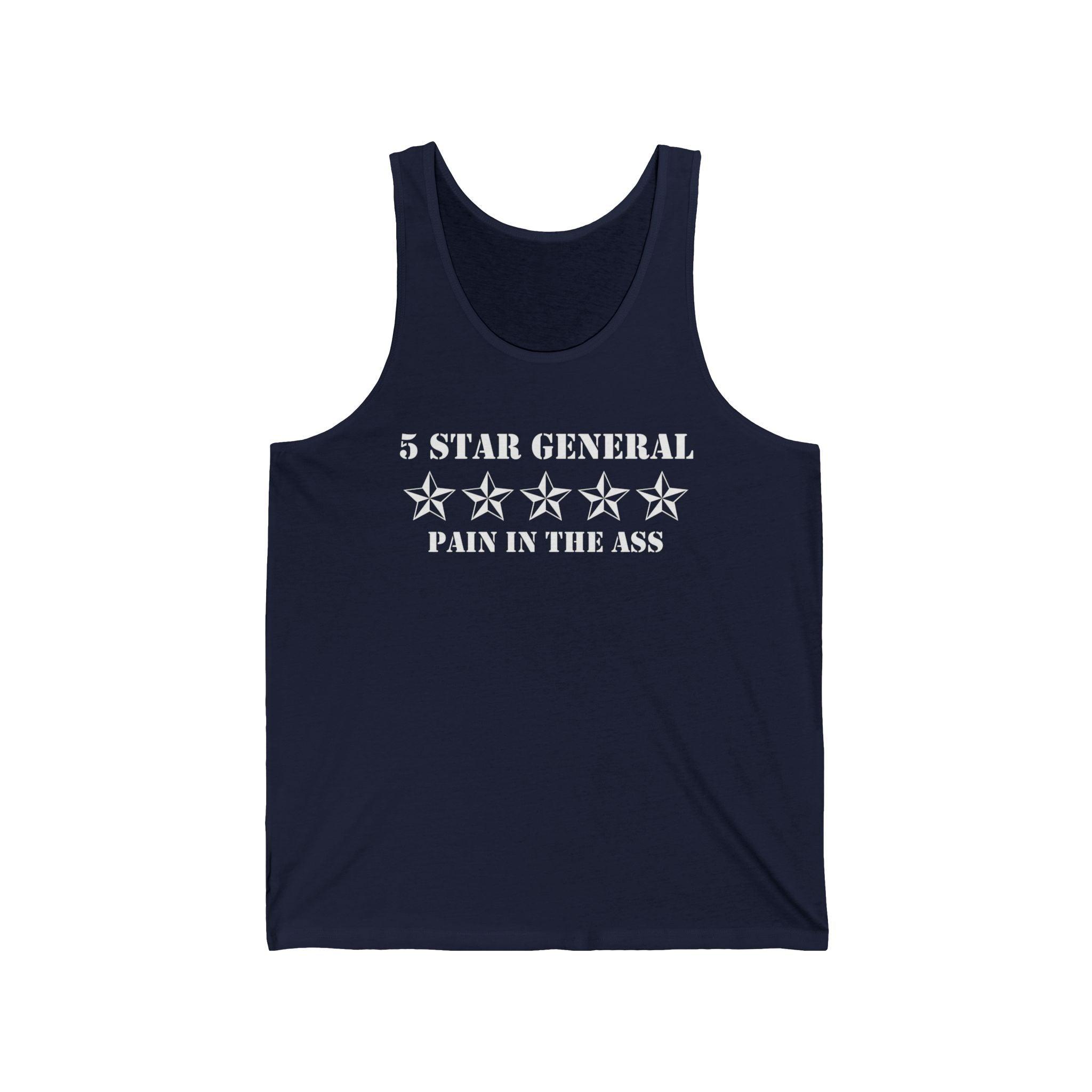 5 Star General Pain In The Ass - Tank Top - Witty Twisters Fashions