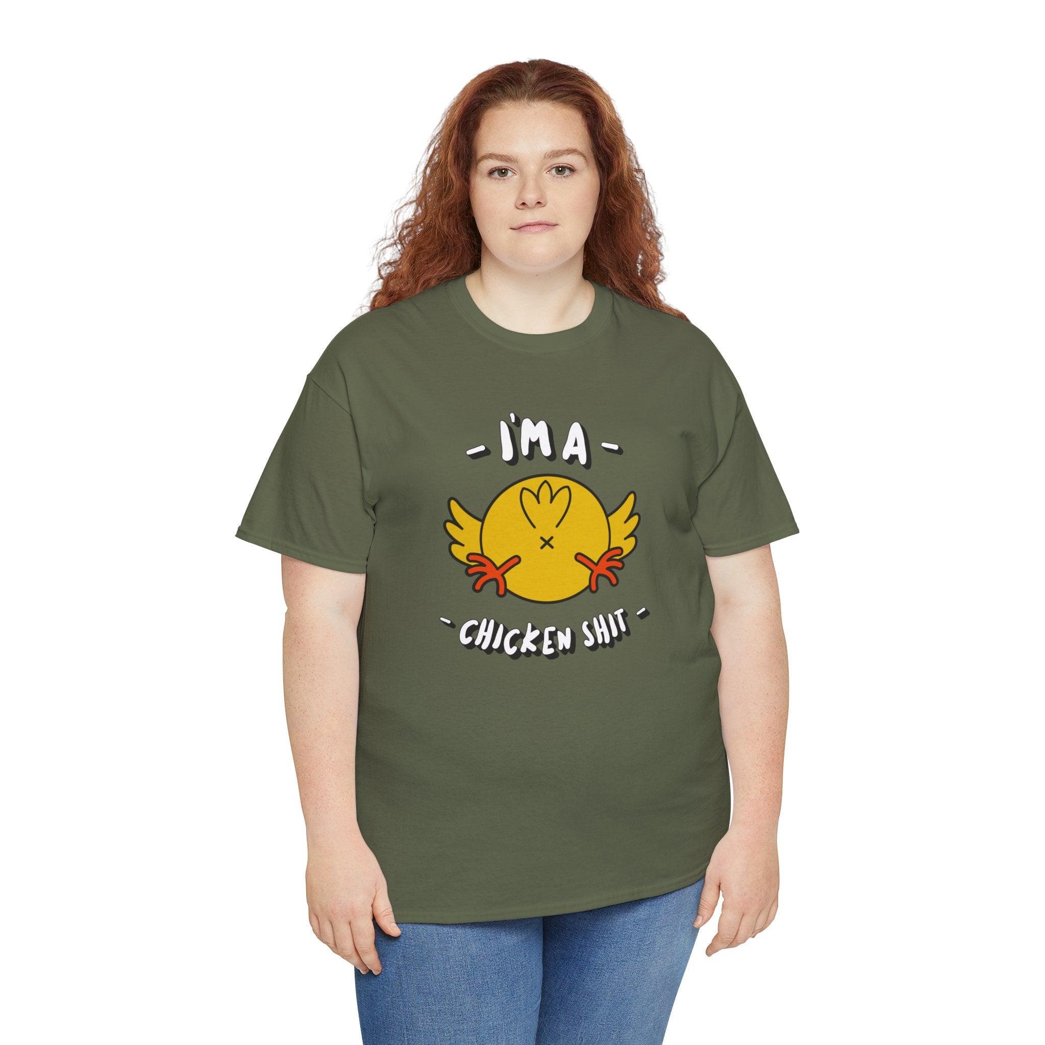 I'm a chicken shit - T-Shirt - Witty Twisters Fashions