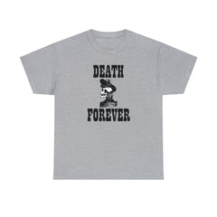 Death Forever - T-Shirt - Witty Twisters Fashions