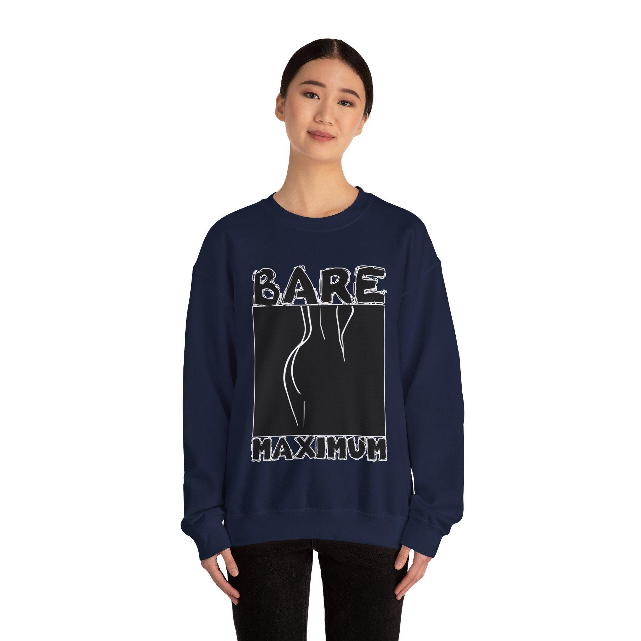 Bare Maximum - Sweatshirt - Witty Twisters Fashions