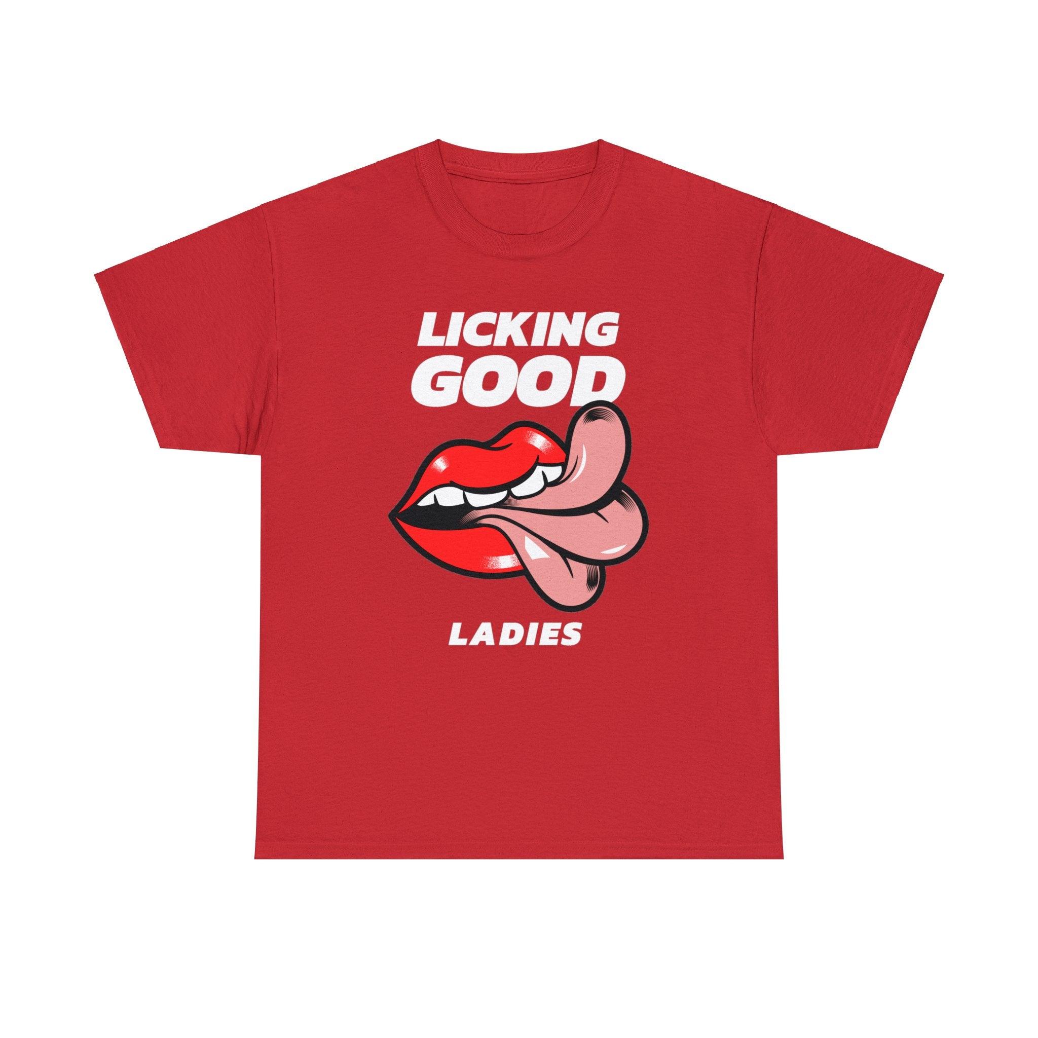 Licking Good Ladies - T-Shirt - Witty Twisters Fashions