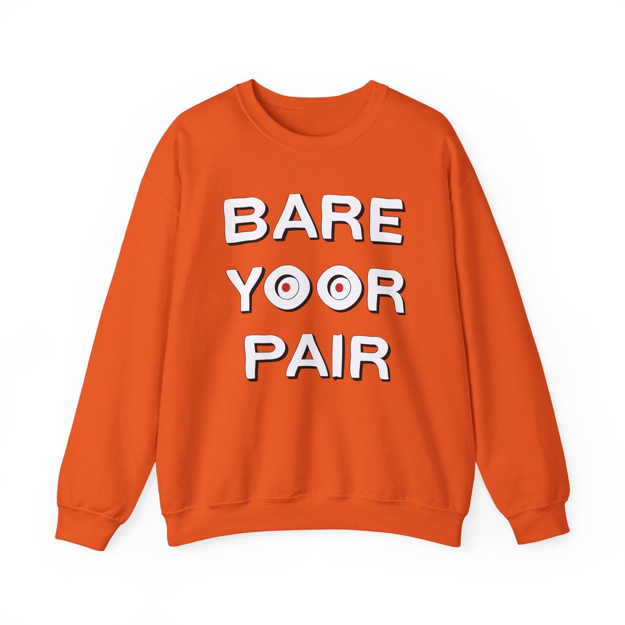 Bare Yoor Pair - Sweatshirt - Witty Twisters Fashions