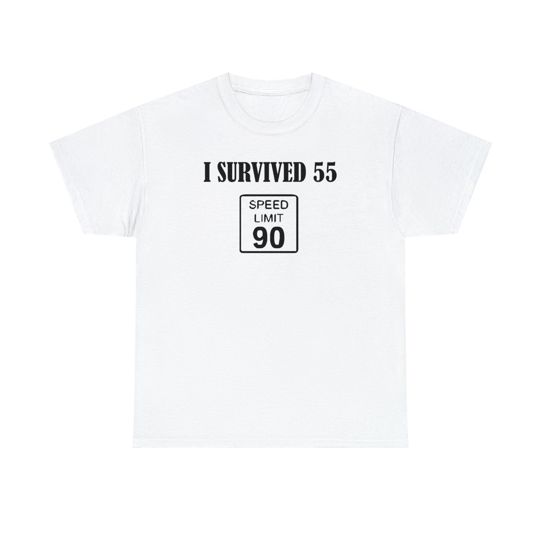 I Survived 55 Speed Limit 90 - T-Shirt - Witty Twisters Fashions