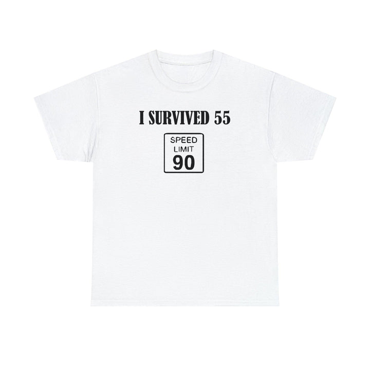 I Survived 55 Speed Limit 90 - Witty Twisters T-Shirts