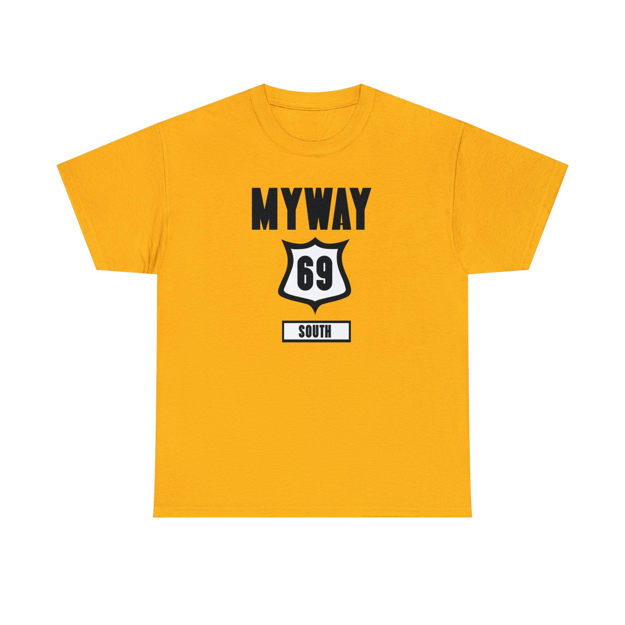 Myway 69 South - T-Shirt - Witty Twisters Fashions