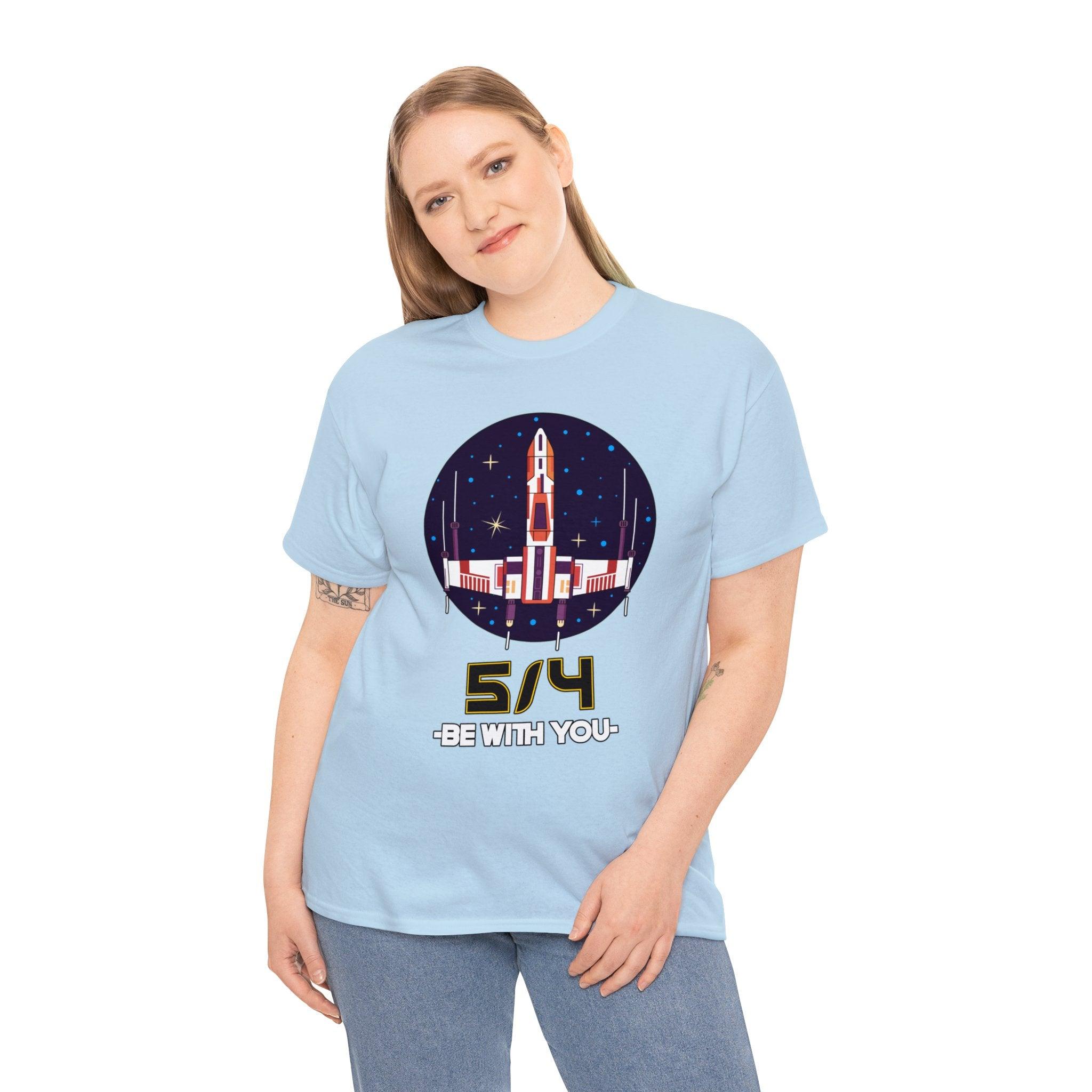 5/4 be with you - Star Wars Day - T-shirt - Witty Twisters Fashions