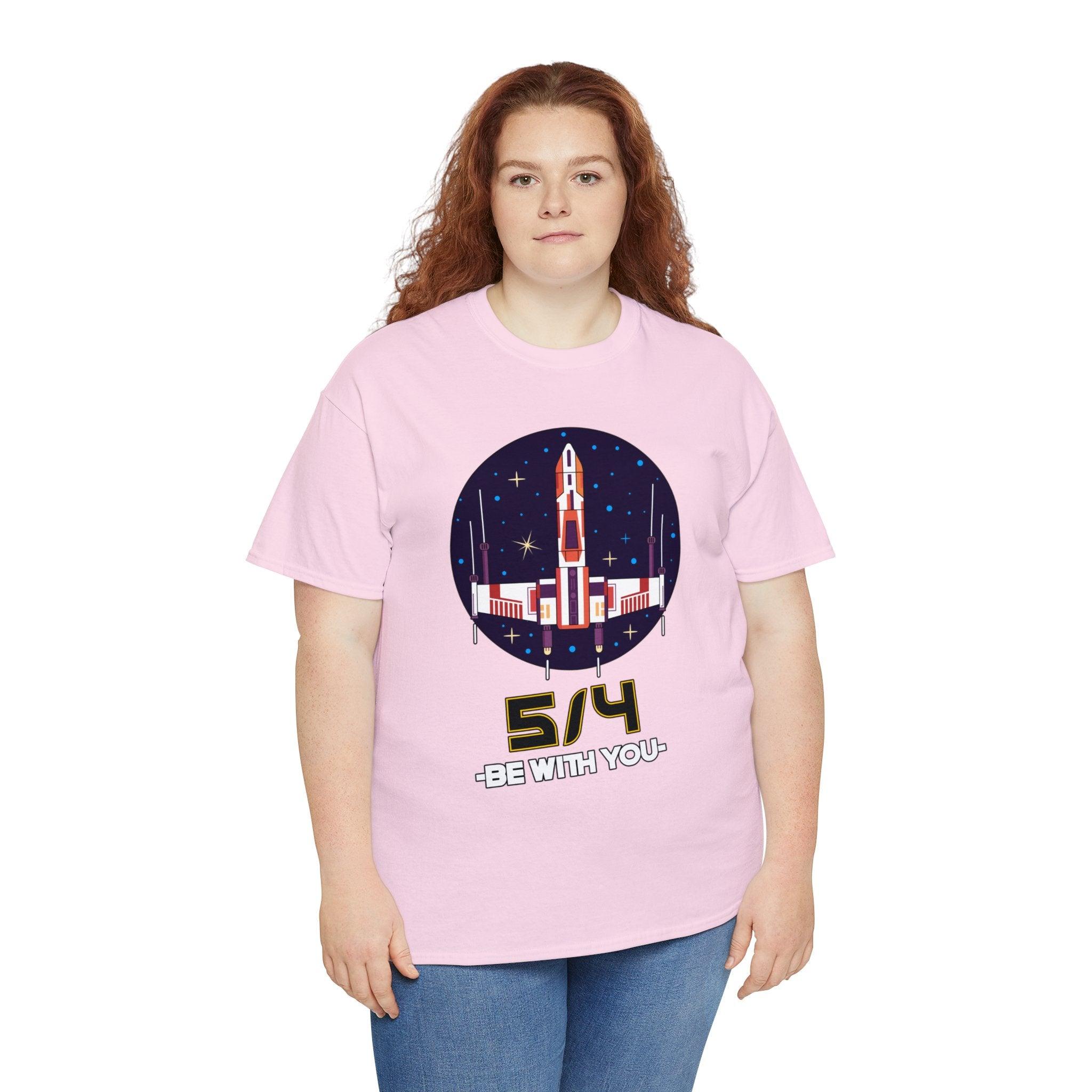 5/4 be with you - Star Wars Day - T-shirt - Witty Twisters Fashions