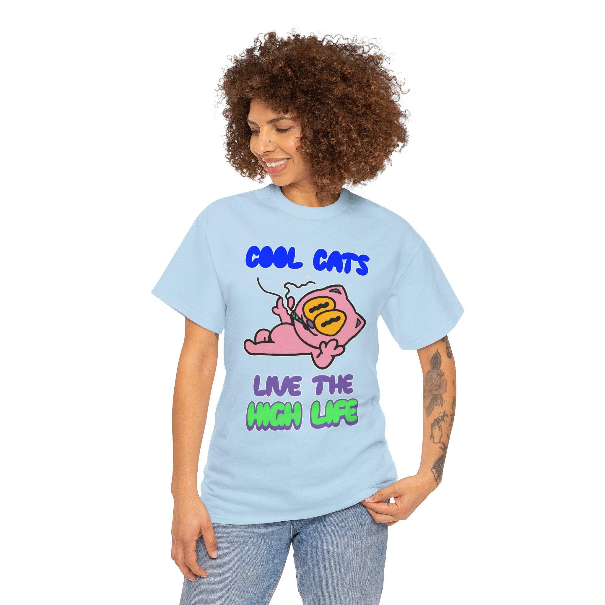 Cool cats live the high life - T-Shirt - Witty Twisters Fashions