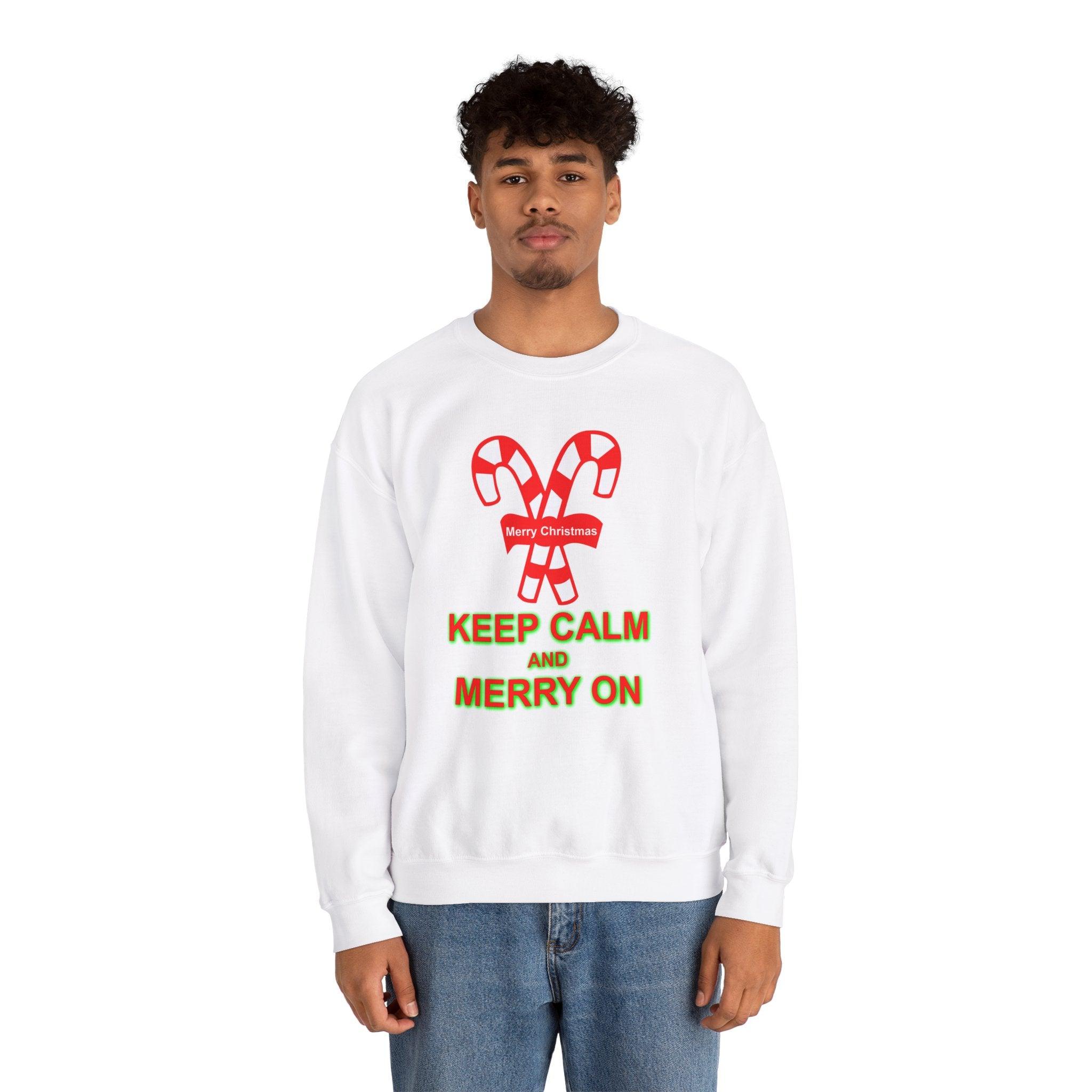 Keep Calm and Merry On - Sweatshirt