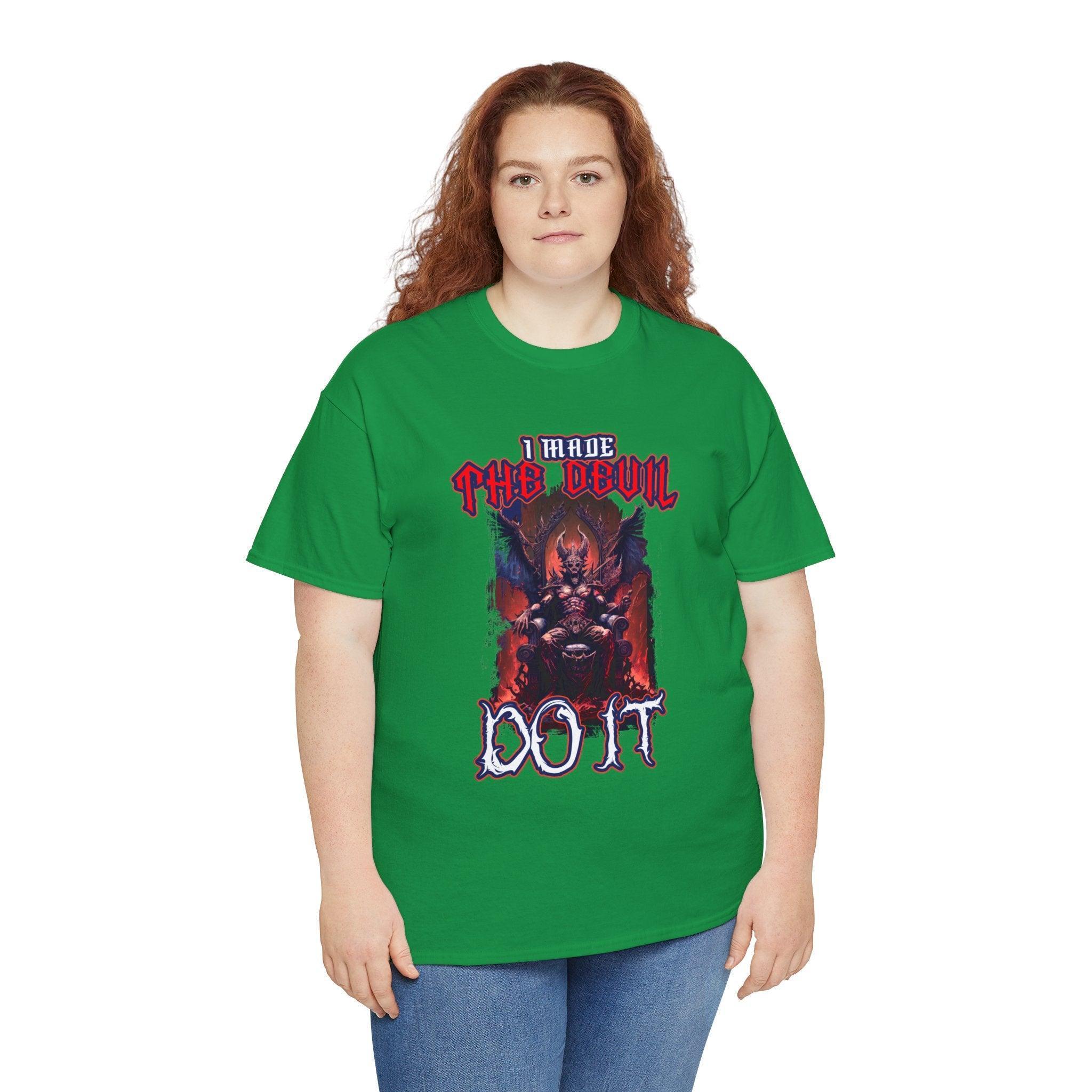 I made the devil do it - T-Shirt - Witty Twisters Fashions